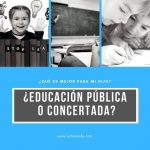 ¿Educación pública o educación concertada?