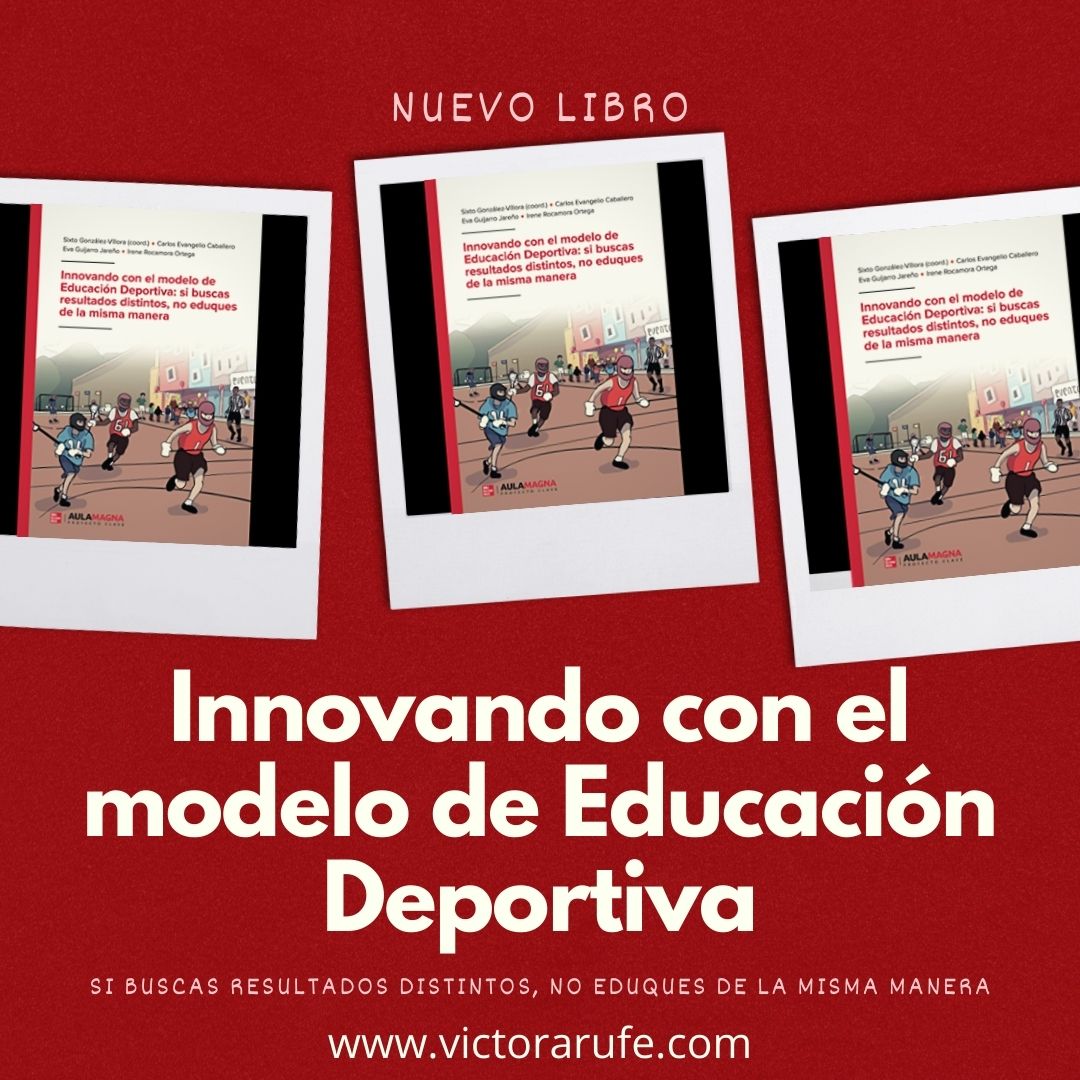 Innovando con el modelo de Educación Deportiva. Un libro que debes tener. -  Web Personal del Profesor Víctor Arufe