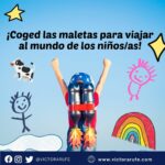 ¡Coged las maletas para viajar al mundo de los niños/as!